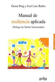 MANUAL DE RESILIENCIA APLICADA | 9788497846592 | PUIG ESTEVE, GEMA / RUBIO RABAL, JOSÉ LUIS