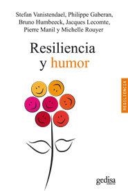 RESILIENCIA Y HUMOR | 9788497847469 | VANISTENDAEL, STEFAN / GABERAN, PHILIPPE / HUMBEECK, BRUNO / LECOMTE, JACQUES / MANIL, PIERRE / ROUY