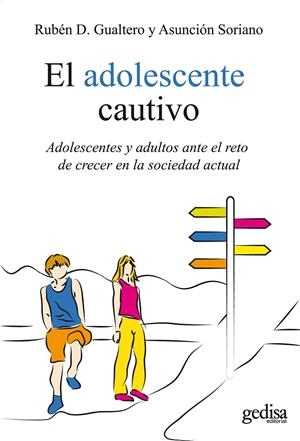 ADOLESCENTE CAUTIVO, EL | 9788497847513 | GUALTERO PÉREZ, RUBÉN DARÍO / SORIANO SALA, ASUNCIÓN