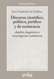 DISCURSO CIENTÍFICO, POLÍTICO, JURÍDICO Y DE RESISTENCIA | 9788497847537 | VASILACHIS DE GIALDINO, IRENE