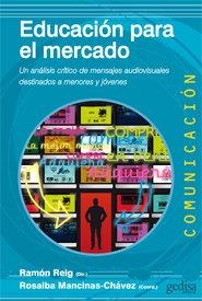 EDUCACIÓN PARA EL MERCADO | 9788497847711 | REIG GARCÍA, RAMÓN / MANCINAS CHÁVEZ, ROSALBA
