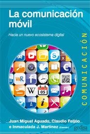 COMUNICACIÓN MÓVIL, LA | 9788497847827 | AGUADO TERRÓN, JUAN MIGUEL