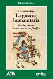 GUERRA HUMANITARIA, LA | 9788497847872 | SANTIAGO, TERESA