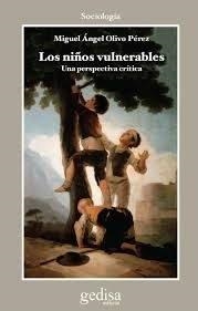 NIÑOS VULNERABLES, LOS | 9788497848169 | OLIVO PÉREZ, MIGUEL ÁNGEL