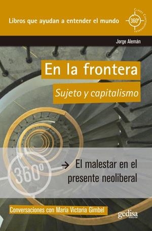 EN LA FRONTERA. SUJETO Y CAPITALISMO | 9788497848244 | ALEMÁN, JORGE