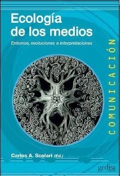ECOLOGÍA DE LOS MEDIOS | 9788497848268