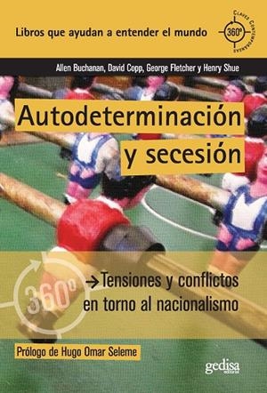 AUTODETERMINACIÓN Y SECESIÓN | 9788497848565 | BUCHANAN, ALLEN / COPP, DAVID / FLETCHER, GEORGE / SHUE, HENRY