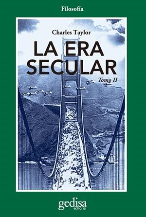 ERA SECULAR, LA. TOMO II | 9788497848916 | TAYLOR, CHARLES