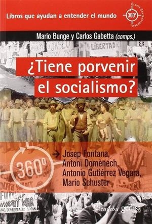 ¿TIENE PORVENIR EL SOCIALISMO? | 9788497849081