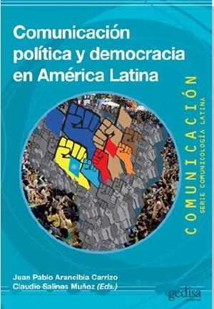 COMUNICACIÓN POLÍTICA Y DEMOCRACIA EN AMÉRICA LATINA | 9788497849982