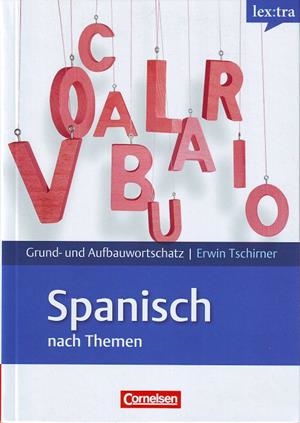 SPANISCH NACH THEMEN | 9783589015634 | TSCHIRNER, ERWIN