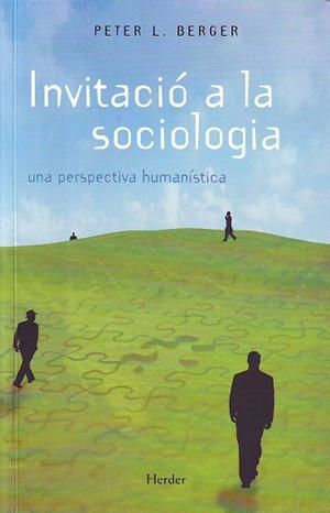 INVITACIÓ A LA SOCIOLOGIA | 9788425415302 | BERGER, PETER L.