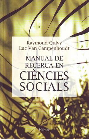 MANUAL DE RECERCA EN CIÈNCIES SOCIALS | 9788425419416 | QUIVY, RAYMOND / CAMPENHOUDT, LUC VA