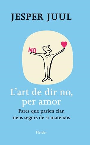 ART DE DIR NO, PER AMOR, L' | 9788425428654 | JUUL, JESPER