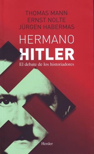 HERMANO HITLER | 9786077727200 | MANN, THOMAS / NOLTE, ERNST / HABERMAS, JÜRGEN