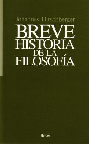 BREVE HISTORIA DE LA FILOSOFÍA | 9788425401206 | HIRSCHBERGER, JOHANNES