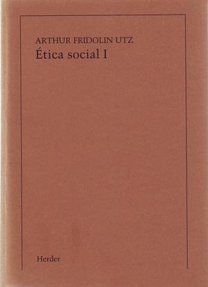 ETICA SOCIAL, TOMO I (IMPRESIÓN BAJO DEMANDA) | 9788425402227 | UTZ, ARTHUR