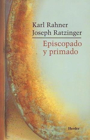 EPISCOPADO Y PRIMADO | 9788425403958 | RATZINGER, JOSEPH / RAHNER, KARL