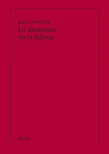 LO DINÁMICO EN LA IGLESIA (IMPRESIÓN BAJO DEMANDA) | 9788425403989 | RAHNER, KARL