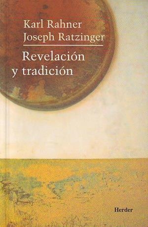 REVELACIÓN Y TRADICIÓN | 9788425405501 | RAHNER, KARL / RATZINGER, JOSEPH