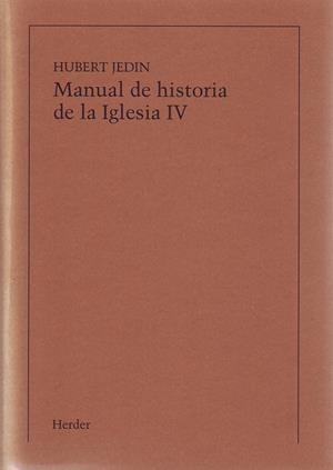 MANUAL DE HISTORIA DE LA IGLESIA IV (IMPRESIÓN BAJO DEMANDA) | 9788425408823 | JEDIN, HUBERT