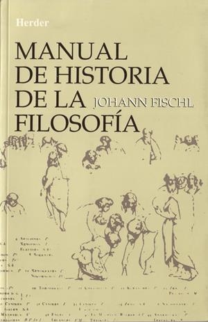 MANUAL DE HISTORIA DE LA FILOSOFÍA | 9788425409042 | FISCHL, JOHANN