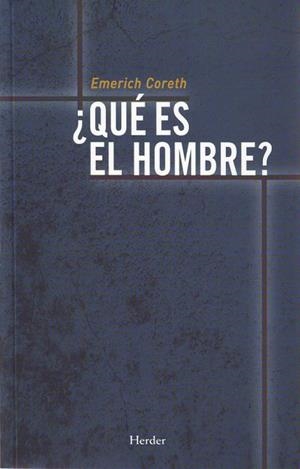 ¿QUÉ ES EL HOMBRE? | 9788425410383 | CORETH, EMERICH