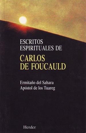 ESCRITOS ESPIRITUALES DE CARLOS FOUCAULD | 9788425410796 | DE FOUCAULD, CARLOS