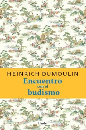 ENCUENTRO CON EL BUDISMO | 9788425412486 | DUMOULIN, HEINRICH