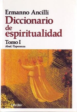 DICCIONARIO DE ESPIRITUALIDAD | 9788425412653 | ANCILLI, ERMANNO