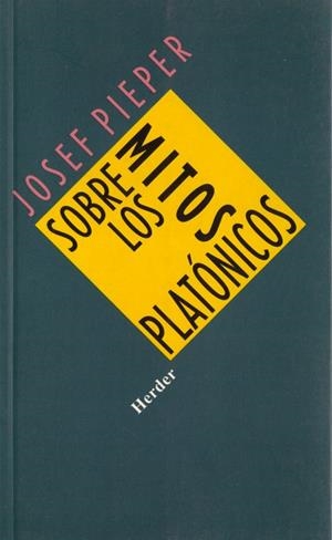 SOBRE LOS MITOS PLATÓNICOS | 9788425413391 | PIEPER, JOSEF
