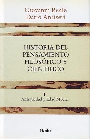 HISTORIA DEL PENSAMIENTO FILOSÓFICO Y CIENTÍFICO I | 9788425415876 | REALE, GIOVANNI / ANTISERI, DARIO
