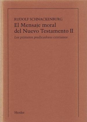 MENSAJE MORAL DEL NUEVO TESTAMENTO, EL. TOMO 2 (IMPRESIÓN BAJO DEMANDA) | 9788425417191 | SCHNACKENBURG, RUDOLF