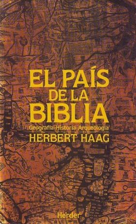 PAÍS DE LA BIBLIA, EL | 9788425417641 | HAAG, HERBERT
