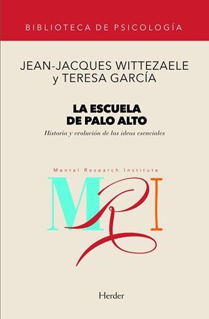 ESCUELA DE PALO ALTO, LA | 9788425418556 | WITTZAELE, JEAN-JACQUES / GARCÍA, TERESA
