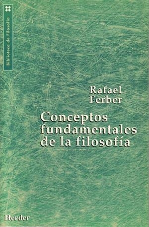 CONCEPTOS FUNDAMENTALES DE LA FILOSOFÍA | 9788425419300 | FERBER, RAFAEL