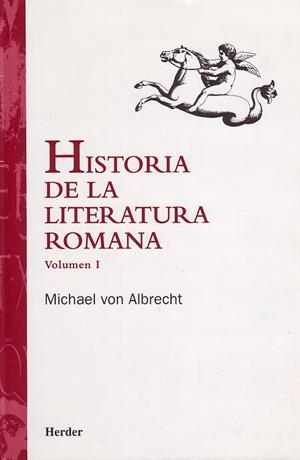 HISTORIA DE LA LITERATURA ROMANA VOLUMEN I | 9788425419454 | VON ALBRETCH, MICHAEL