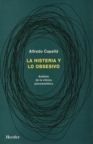 HISTERIA Y LO OBSESIVO, LA | 9788425419591 | CAPELLÁ, ALFREDO