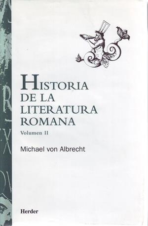HISTORIA DE LA LITERATURA ROMANA VOLUMEN II | 9788425420382 | VON ALBRETCH, MICHAEL