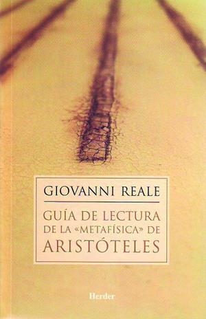 GUÍA DE LECTURA DE LA "METAFÍSICA" DE ARISTÓTELES | 9788425420894 | REALE, GIOVANNI
