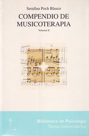 COMPENDIO DE MUSICOTERAPIA, VOL. 2 | 9788425421051 | POCH BLASCO, SERAFINA