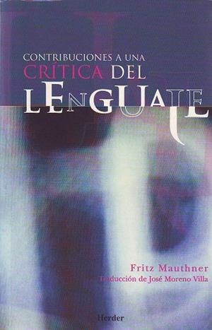 CONTRIBUCIONES A UNA CRÍTICA DEL LENGUAJE | 9788425421655 | MAUTHNER, FRITZ