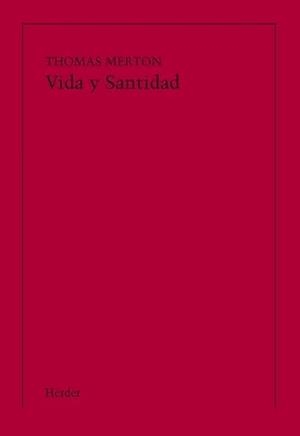 VIDA Y SANTIDAD (IMPRESIÓN BAJO DEMANDA) | 9788425422461 | MERTON, THOMAS