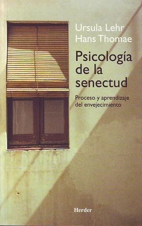 PSICOLOGÍA DE LA SENECTUD | 9788425422638 | LEHR, URSULA / THOMAE, HANS
