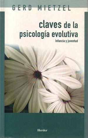 CLAVES DE LA PSICOLOGÍA EVOLUTIVA | 9788425423468 | MIETZEL, GERD