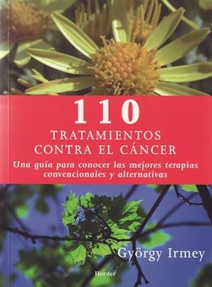 110 TRATAMIENTOS EFICACES CONTRA EL CÁNCER | 9788425423512 | IRMEY, GYÖRGY
