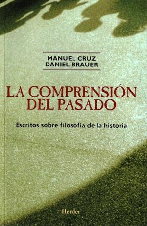 COMPRENSIÓN DEL PASADO, LA | 9788425424250