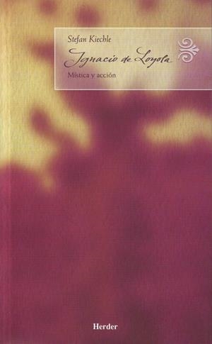 IGNACIO DE LOYOLA | 9788425424625 | KIECHLE, STEFAN