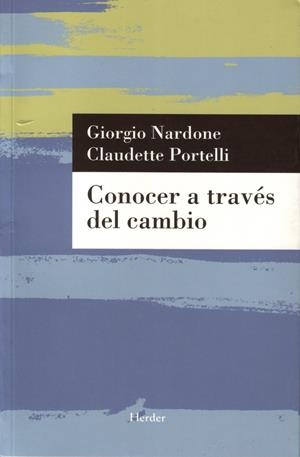 CONOCER A TRAVÉS DEL CAMBIO | 9788425424977 | NARDONE, GIORGIO / PORTELLI, CLAUDETTE