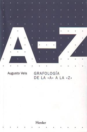 GRAFOLOGÍA DE LA "A" A LA "Z" | 9788425425080 | VELS, AUGUSTO / SEVILLA CUEVAS, RAFAEL